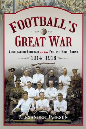 Buy Football's Great War at Amazon