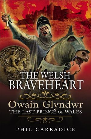 Buy The Welsh Braveheart at Amazon
