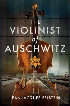Buy The Violinist of Auschwitz at Amazon