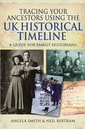 Buy Tracing your Ancestors using the UK Historical Timeline at Amazon