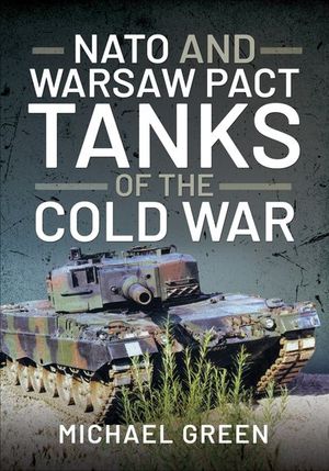 Buy NATO and Warsaw Pact Tanks of the Cold War at Amazon