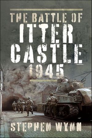 Buy The Battle of Itter Castle, 1945 at Amazon