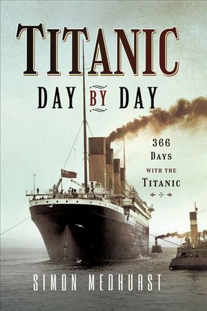 Buy Titanic: Day by Day at Amazon