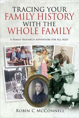 Tracing Your Family History with the Whole Family