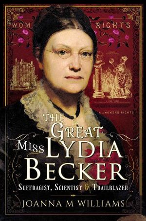 Buy The Great Miss Lydia Becker at Amazon