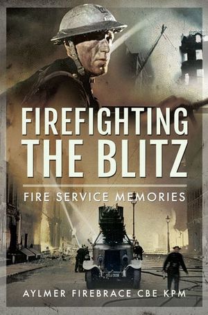 Firefighting the Blitz
