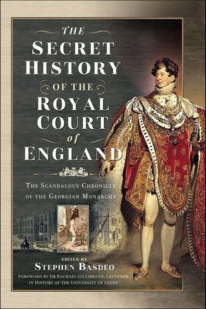 Buy The Secret History of the Royal Court of England at Amazon