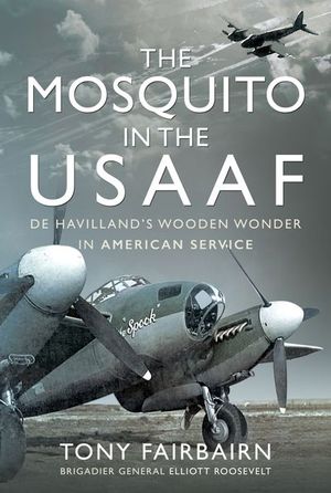 Buy The Mosquito in the USAAF at Amazon