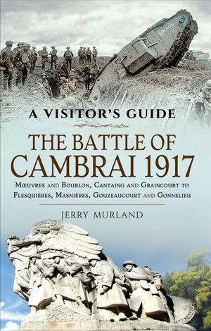 Buy The Battle of Cambrai 1917 at Amazon