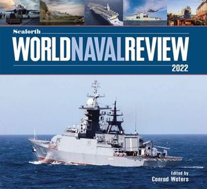 Buy Seaforth World Naval Review 2022 at Amazon