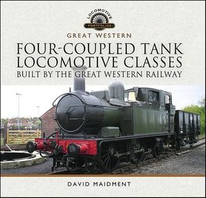 Four-Coupled Tank Locomotive Classes Built by the Great Western Railway