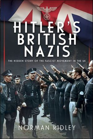 Buy Hitler's British Nazis at Amazon
