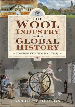 The Wool Industry a Global History