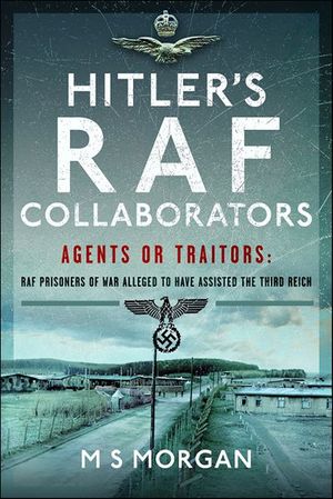 Hitler's RAF Collaborators