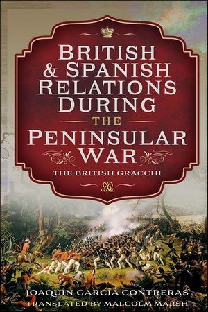 British and Spanish Relations During the Peninsular War