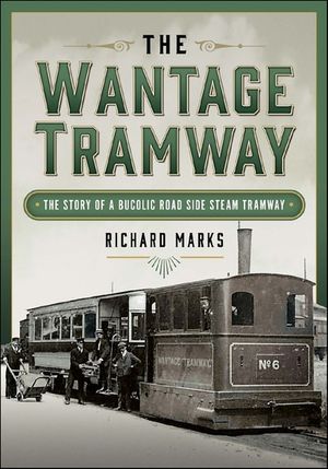 The Wantage Tramway