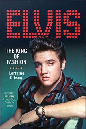 Elvis: The King of Fashion