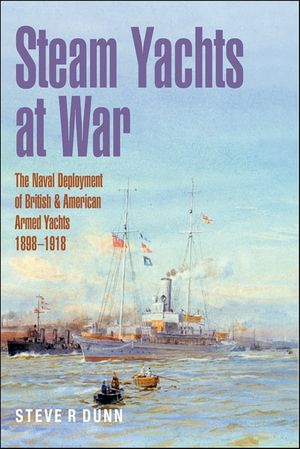 Steam Yachts at War