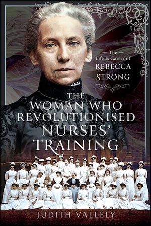 The Woman Who Revolutionised Nurses' Training