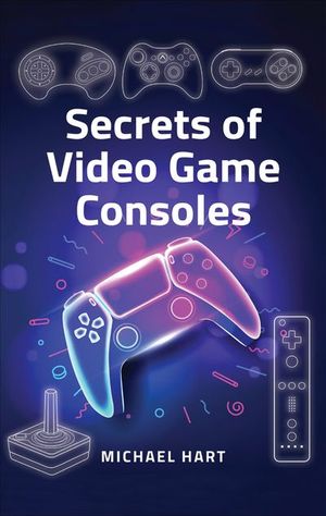 Buy Secrets of Video Game Consoles at Amazon