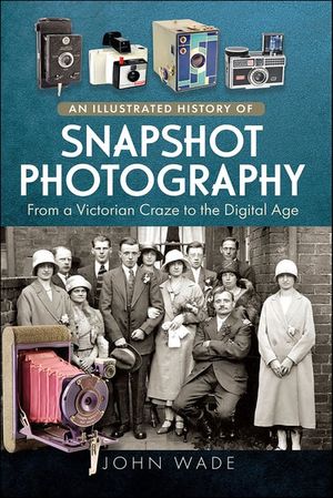 An Illustrated History of Snapshot Photography