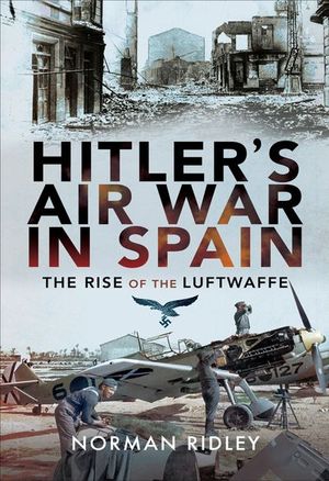 Buy Hitler's Air War in Spain at Amazon