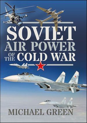 Buy Soviet Air Power of the Cold War at Amazon