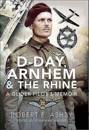 D-Day, Arnhem & the Rhine