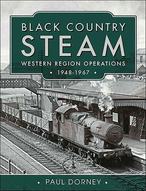 Black Country Steam, Western Region Operations, 1948–1967