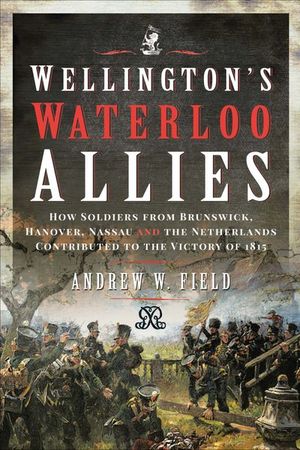 Buy Wellington's Waterloo Allies at Amazon