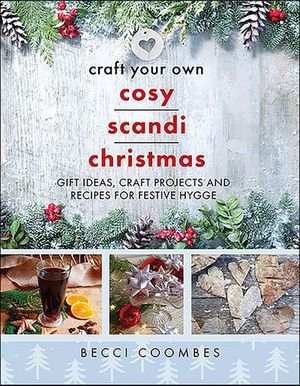 Buy Craft Your Own Cosy Scandi Christmas at Amazon