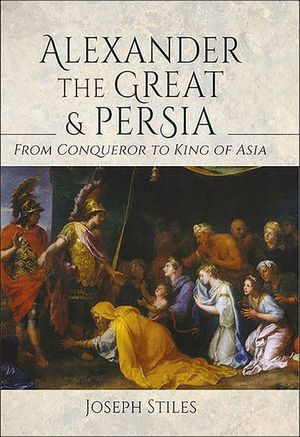Alexander the Great & Persia