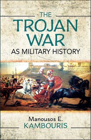 The Trojan War as Military History