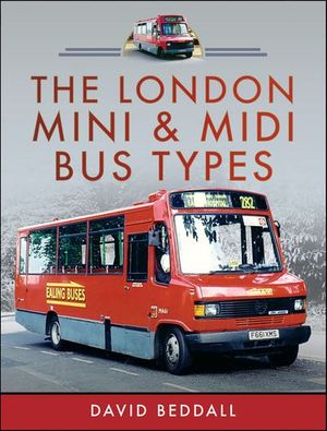 The London Mini and Midi Bus Types