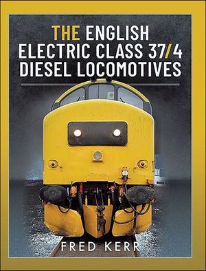 Buy The English Electric Class 37/4 Diesel Locomotives at Amazon