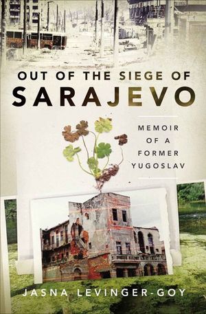 Buy Out of the Siege of Sarajevo at Amazon
