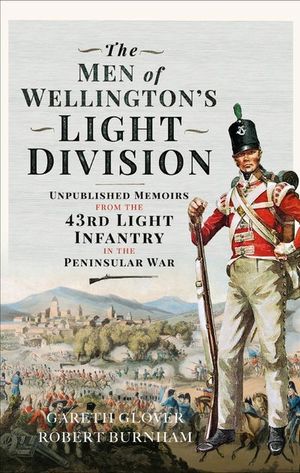 Buy The Men of Wellington’s Light Division at Amazon