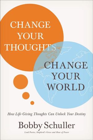 Buy Change Your Thoughts, Change Your World at Amazon