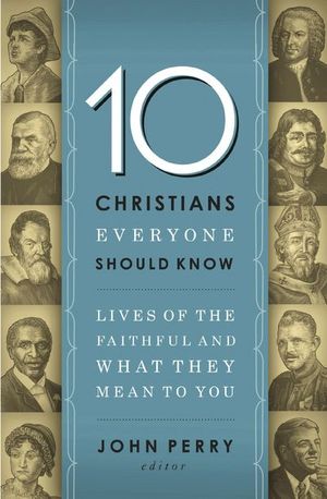 Buy 10 Christians Everyone Should Know at Amazon