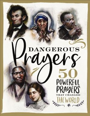Buy Dangerous Prayers at Amazon