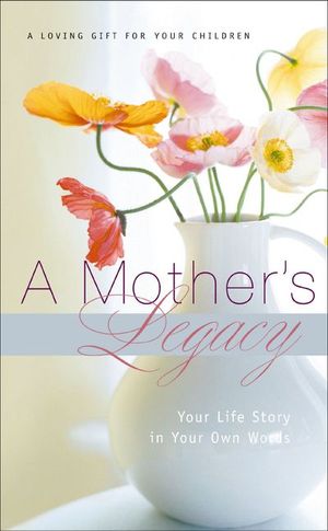 A Mother's Legacy