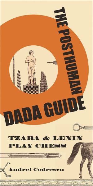 The Posthuman Dada Guide