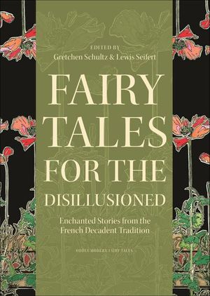 Fairy Tales for the Disillusioned