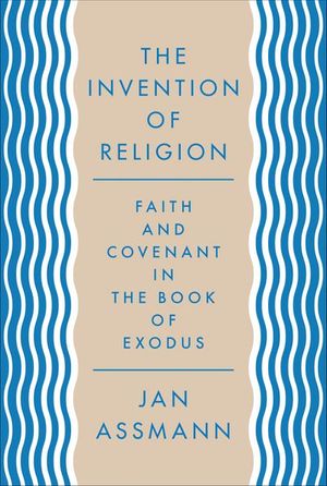 The Invention of Religion