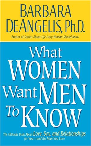 What Women Want Men to Know