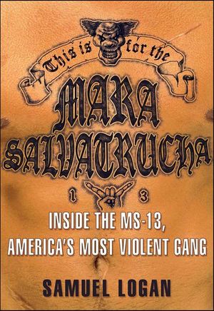 This Is for the Mara Salvatrucha