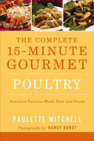 Buy The Complete 15-Minute Gourmet: Poultry at Amazon