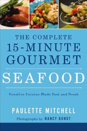 Buy The Complete 15-Minute Gourmet: Seafood at Amazon