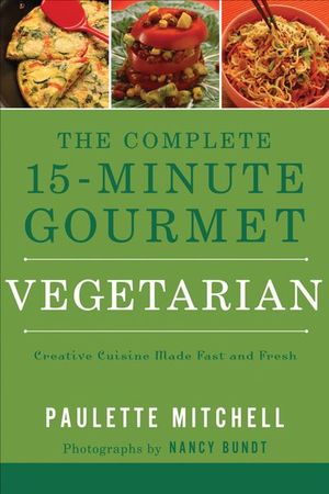 Buy The Complete 15-Minute Gourmet: Vegetarian at Amazon