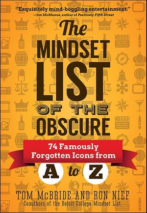 The Mindset List of the Obscure